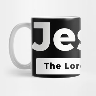 Jesus The Lord of Lords Mug